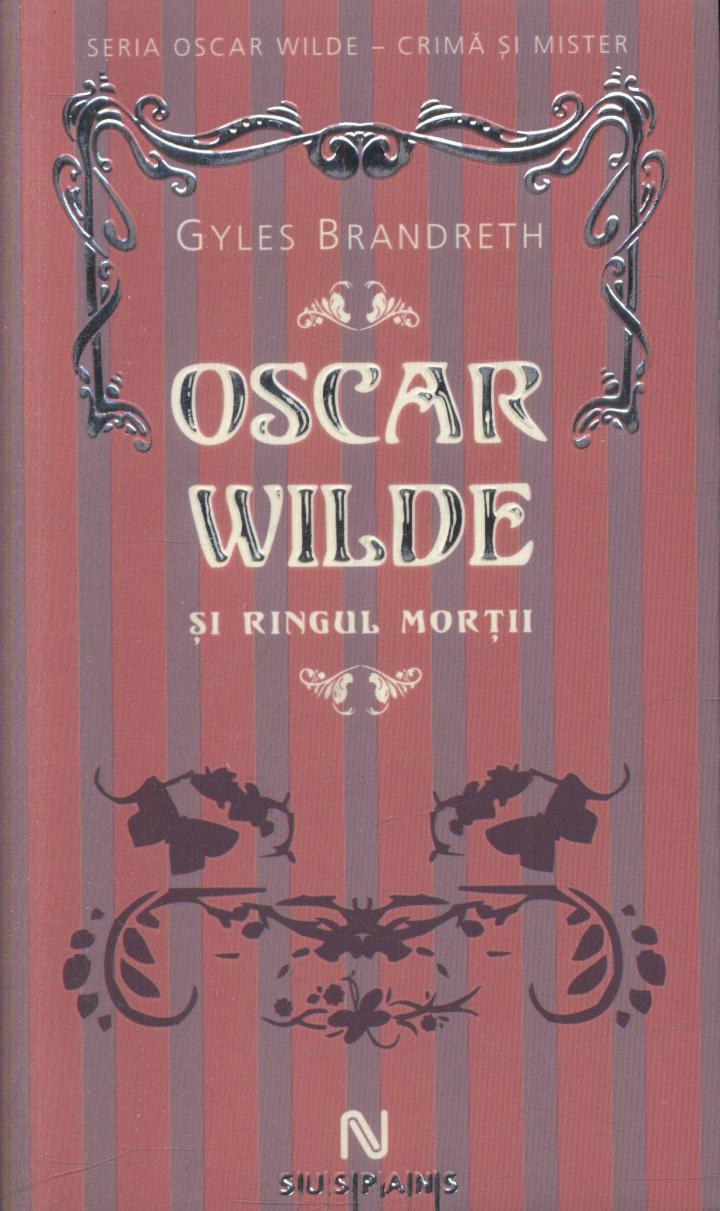 G. Brandreth: Oscar Wilde şi ringul morţii